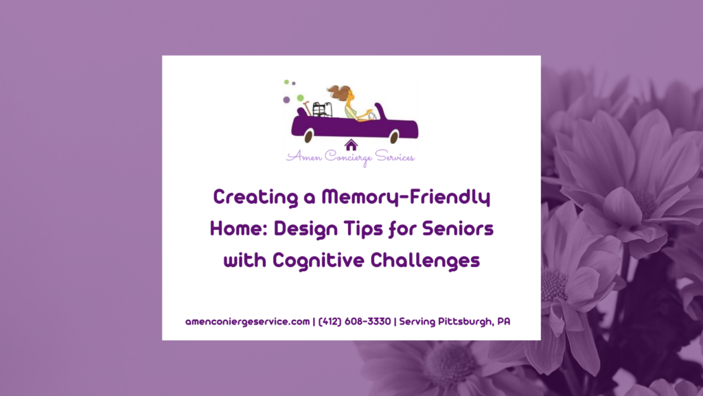 Creating a Memory-Friendly Home- Design Tips for Seniors with Cognitive Challenges